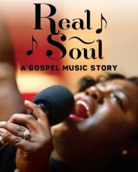 Real Soul: A Gospel Music Story (2020) смотреть онлайн